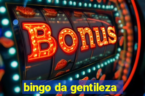 bingo da gentileza